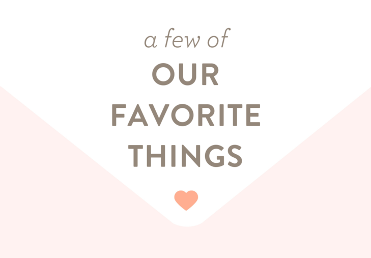 featured image: A Few of Our Favorite Things...