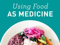 Food as Medicine 